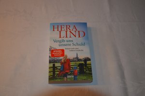 gebrauchtes Buch – Hera Lind – Vergib uns unsere Schuld - Roman nach einer wahren Geschichte