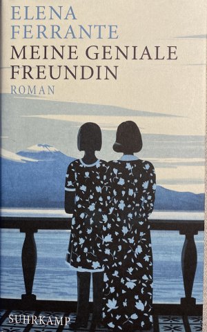 gebrauchtes Buch – Elena Ferrante – Meine geniale Freundin - Kindheit, frühe Jugend : Roman