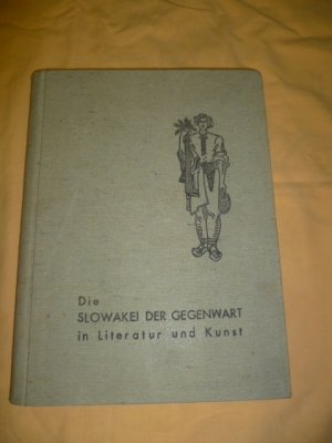 Die Slowakei der Gegenwart in Literatur und Kunst ( von 1944 )