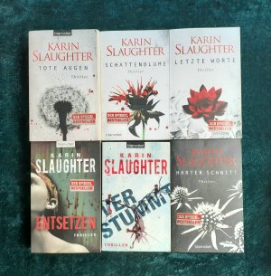 6 X Karin Slaughter - Tote Augen + Schattenblume + Letzte Worte + Entsetzen + Verstummt + Harter Schnitt