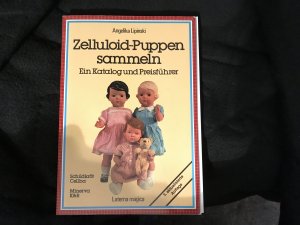 Zelluloidpuppen sammeln - ein Katalog und Preisführer