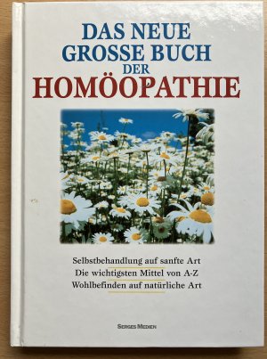 Das neue grosse Buch der Homöopathie.