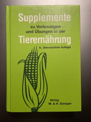 Supplemente zu Vorlesungen und Übungen in der Tierernährung