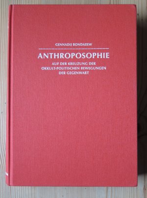 Anthroposophie auf der Kreuzung der okkult-politischen Bewegungen der Gegenwart - Übersetzt aus dem Russischen