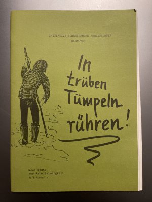 In trüben Tümpeln rühren