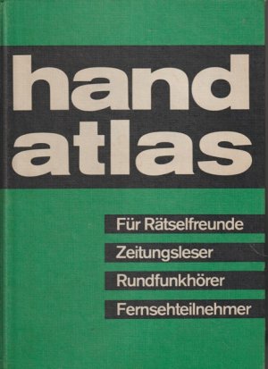 Handatlas. Für Rätselfreunde, Zeitungsleser, Rundfunkhörer, Fernsehteilnehmer.