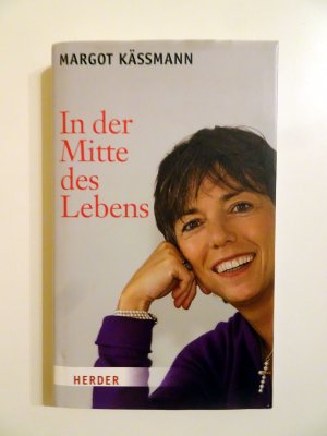 gebrauchtes Buch – Margot Kässmann – In der Mitte des Lebens