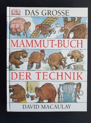 gebrauchtes Buch – David Macaulay – Das grosse Mammutbuch der Technik