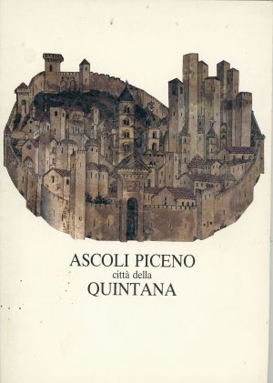 Ascoli Piceno città della Quintana - Auflage 1984