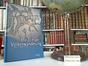 gebrauchtes Buch – Malcolm Todd – Die Zeit der Völkerwanderung. Aus dem Engl. von Tanja Ohlsen und Astrid Tillmann.