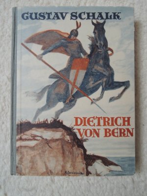 antiquarisches Buch – Gustav Schalk – Dietrich von Bern