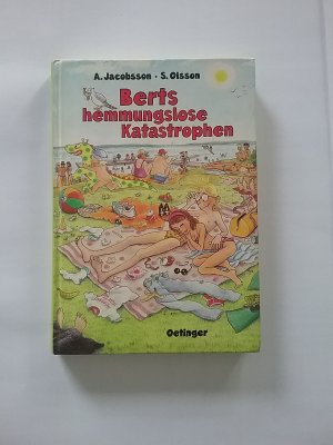 gebrauchtes Buch – Anders Jacobsson/ Sören Olsson – BERTS  HEMMUNGSLOSE  KATASTROPHEN