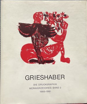 Grieshaber - Die Druckgraphik Band 2