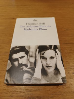 gebrauchtes Buch – Heinrich Böll – Die verlorene Ehre der Katharina Blum oder wie Gewalt entstehen und wohin sie führen kann - Erzählung