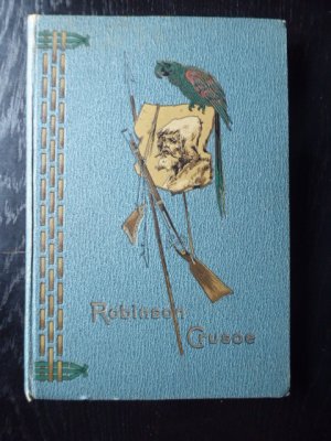 antiquarisches Buch – Campe , Joachim Heinrich – Robinson Crusoe  -  Jugendstil-Einband