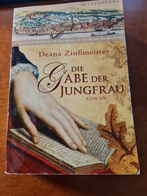 gebrauchtes Buch – Deana Zinßmeister – Die Gabe der Jungfrau