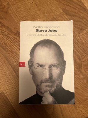 Steve Jobs - Die autorisierte Biografie des Apple-Gründers