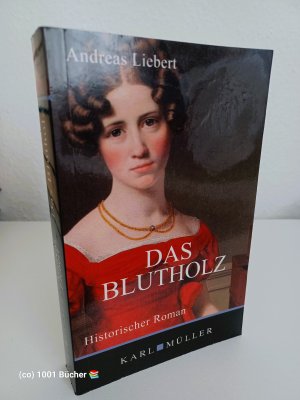 Das Blutholz ~ Historischer Roman