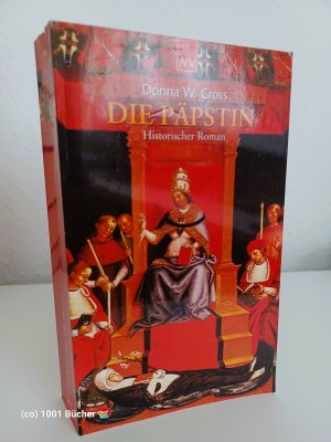 gebrauchtes Buch – Cross, Donna W – Die Päpstin ~ Historischer Roman ~ Bestseller