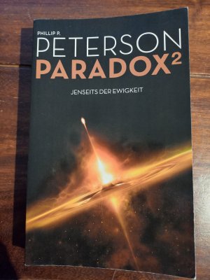 gebrauchtes Buch – Peterson, Phillip P – Paradox 2 - Jenseits der Ewigkeit