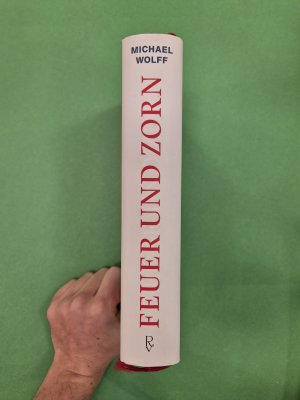 gebrauchtes Buch – Michael Wolff – Feuer und Zorn - Im Weißen Haus von Donald Trump