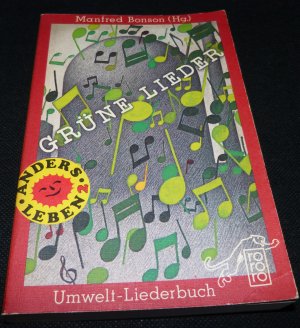 Grüne Lieder / Anders leben 2 / Umwelt Liederbuch 80ziger Jahre