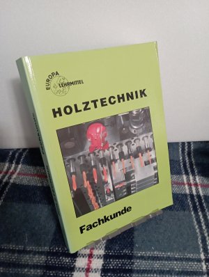 Holztechnik Fachkunde