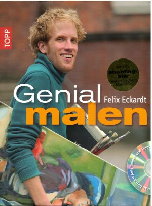 gebrauchtes Buch – Felix Eckardt – Genial malen (mit DVD)