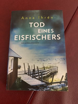 gebrauchtes Buch – Anna Ihrén – Tod eines Eisfischers