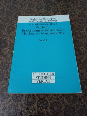 gebrauchtes Buch – Marotzki, Winfried; Sünker – Kritische Erziehungswissenschaft - Moderne - Postmoderne: Band 1