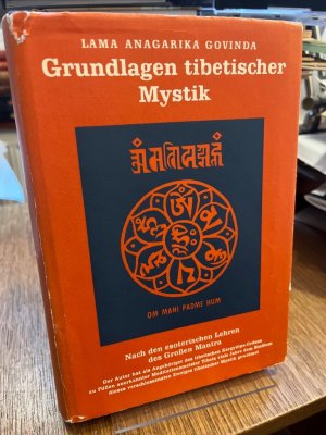 Grundlagen tibetischer Mystik. Nach den esoterischen Lehren des Grossen Mantra Om Mani Padme Hum. SIGNIERT! Aufnahmen tibetischer Plastik von Li Gotami […]