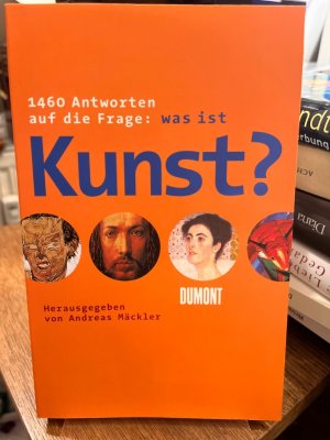 1460 Antworten auf die Frage. Was ist Kunst?