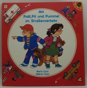 Mit Polli, Pit und Pummel im Strassenverkehr