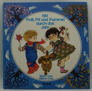 gebrauchtes Buch – Covi, Mario; Covi – Mit Polli, Pit und Pummel durch das Jahr