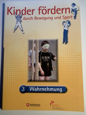 Kinder fördern durch Bewegung und Sport Band 4 - Personale und soziale Kompetenz