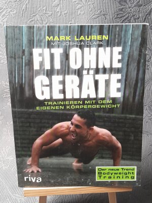 gebrauchtes Buch – Mark Lauren – Fit ohne Geräte - Trainieren mit dem eigenen Körpergewicht