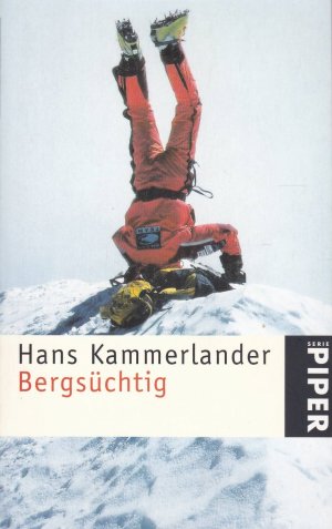 gebrauchtes Buch – Kammerlander, Hans; Lücker – Bergsüchtig - signiert