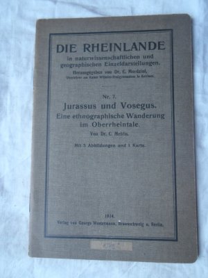 antiquarisches Buch – C Mehlis – Die Rheinlande Nr. 7 - Jurassus und Vogesus Eine ethnographische Wanderung im Oberrheintale - mit 5 Abbildungen und 1 Karte