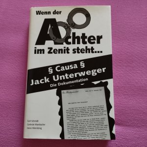 Wenn der Achter im Zenit steht... Jack Unterweger