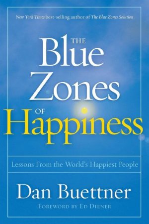 gebrauchtes Buch – The Blue Zones of Happiness – Dan Buettner