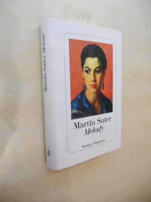 gebrauchtes Buch – Martin Suter – Melody. Roman.