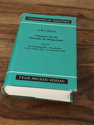 Vorlesungen über die Philosophie der Weltgeschichte: Hälfte 2 = Band 2/4., Die orientalische Welt