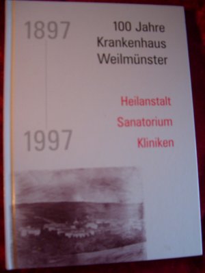 100 Jahre Krankenhaus Weilmünster