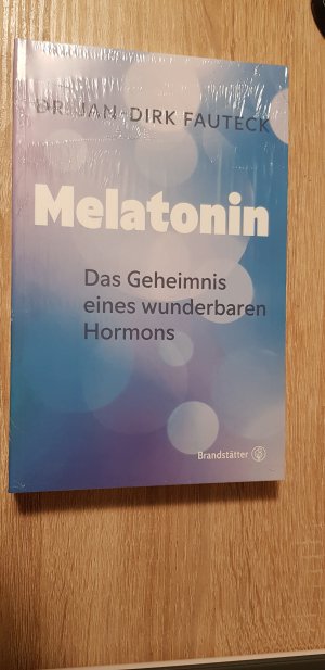 gebrauchtes Buch – Fauteck, Dr – Melatonin - Das Geheimnis eines wunderbaren Hormons