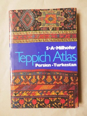 gebrauchtes Buch – Stefan A. Milhofer – Teppich - Atlas Persien - Turkestan