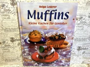 gebrauchtes Buch – Helga Lederer – Muffins. Kleine Küche für Genießer.