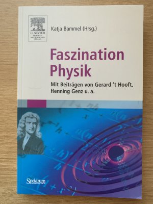 Faszination Physik  mit Beiträgen von Gerard ´t Hooft, Henning Genz u. a.