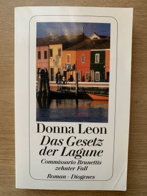 gebrauchtes Buch – Donna Leon – Das Gesetz der Lagune - Commissario Brunettis zehnter Fall