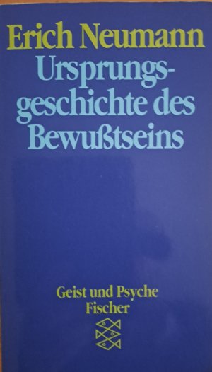 gebrauchtes Buch – Erich Neumann – Ursprungsgeschichte des Bewusstseins