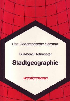 gebrauchtes Buch – Burkhard Hofmeister – Stadtgeographie